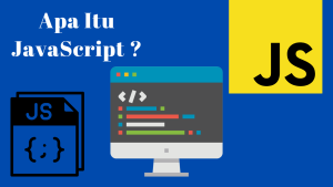 Apa Itu JavaScript