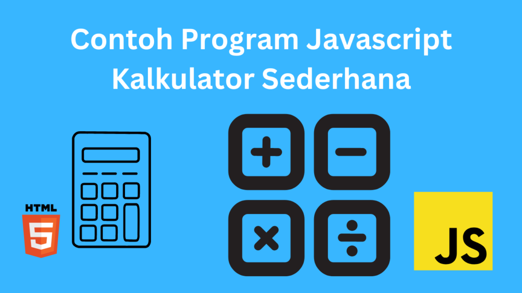 Contoh Program Javascript Kalkulator Sederhana
