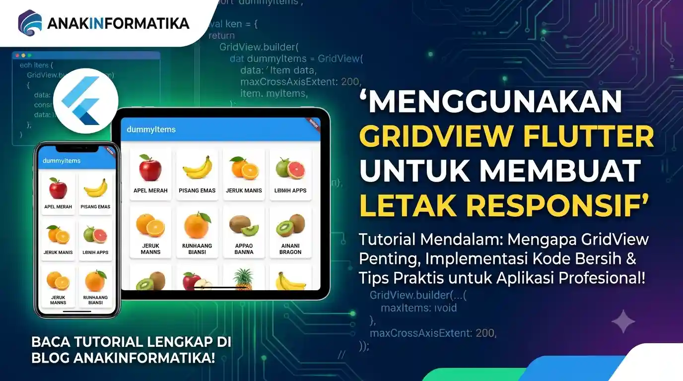 Bikin Aplikasi Flutter Auto-Keren! Rahasia Tata Letak Responsif dengan GridView