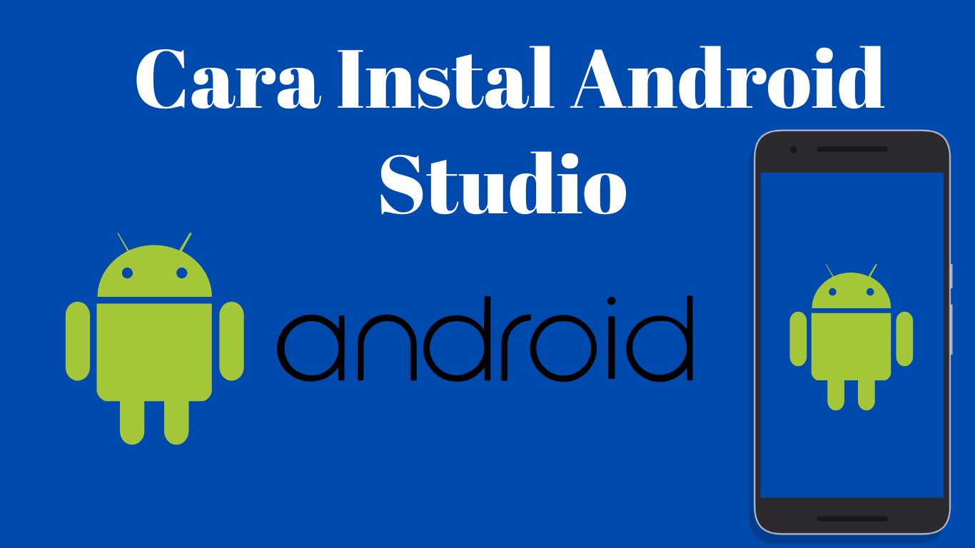 Cara Instal Android Studio di Windows